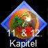 11. & 12. 
 Kapitel