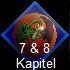 7 & 8 
 Kapitel
