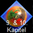 9. & 10. 
 Kapitel